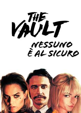 The Vault - Nessuno è al sicuro - movies