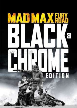 Mad Max: Furia en la Carretera: Edición Black & Chrome - movies