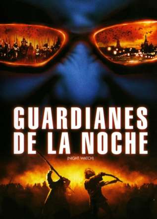 Guardianes de la Noche (Night Watch) - movies